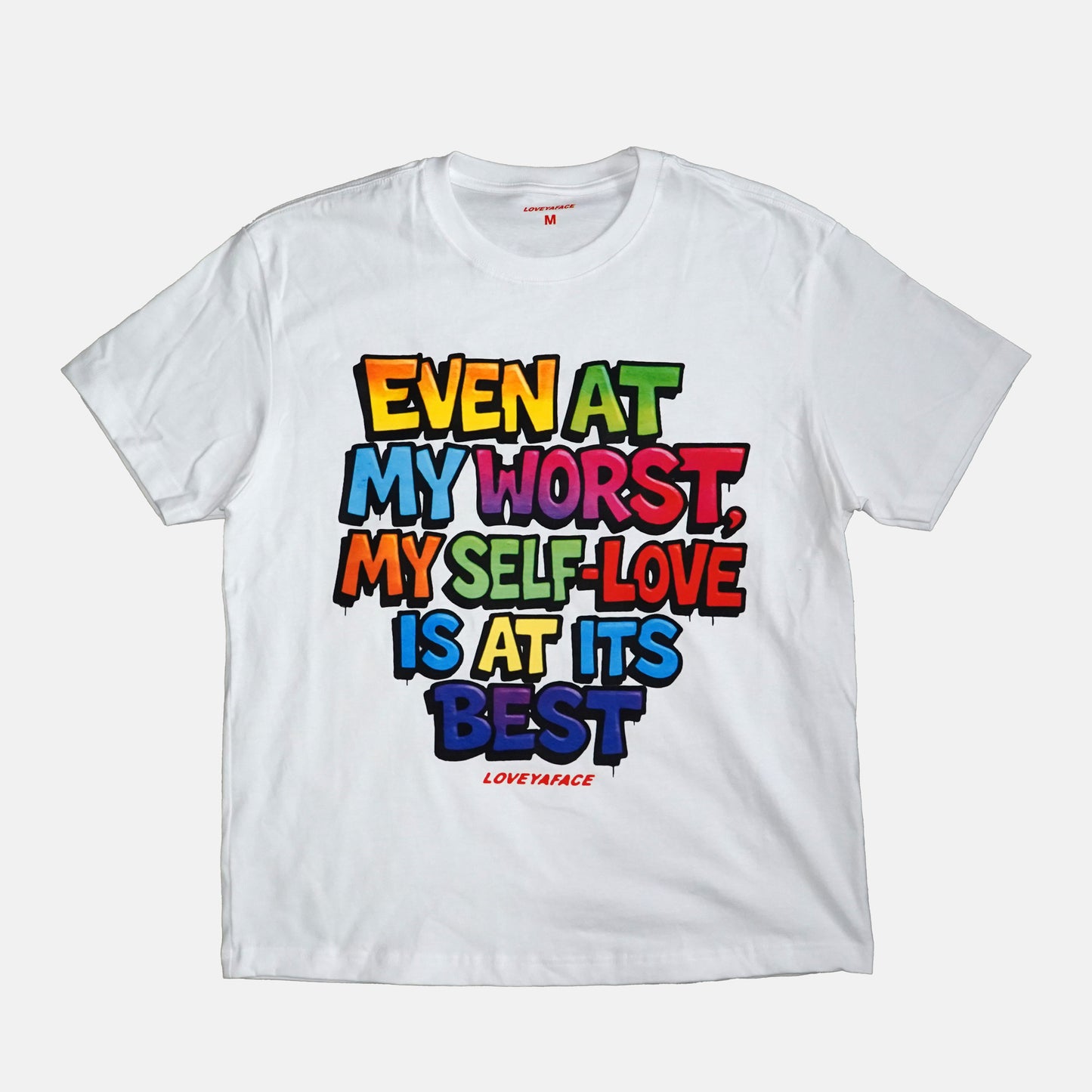 Even At My Worst T-shirt